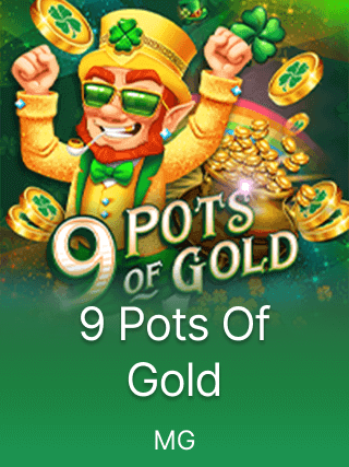 9 Pots of Gold